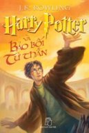 Harry Potter Và Bảo Bối Tử Thần (Quyển 7)